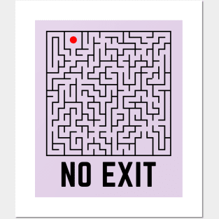 No Exit Labyrinth Escape Posters and Art